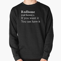 Redbone by Childish Gambino Motivational Quote Black Pullover Sweatshirt RB1211