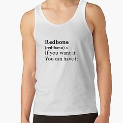 Redbone by Childish Gambino Motivational Quote Tank Top RB1211