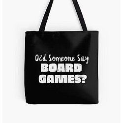 Did Someone Say Board Games ? Typography  All Over Print Tote Bag RB1210