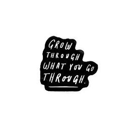 Quote Enamel Pin - Grow Through What You Go Through Enamel Pin OE2109