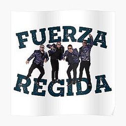 Fuerza Regida Fan Art: Music-inspired Shirts, Posters, Stickers More Poster RB0609