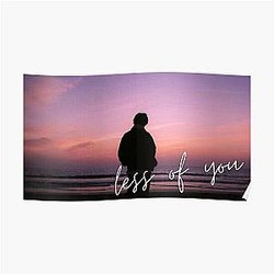 Keshi's Less of you Poster RB2407