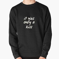 It was only a kiss classic tshirt Pullover Sweatshirt RB2411