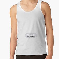 Lol but ur not marilyn manson Tank Top RB2709