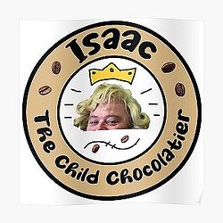 Isaac The Child Chocolatier MBMBAM Design Poster RB1010