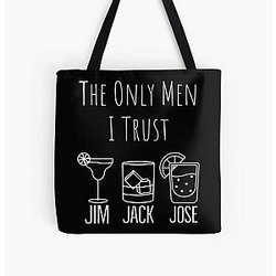 They Only Men I Trust | Funny Drinking All Over Print Tote Bag RB0811