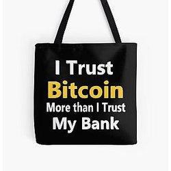 I Trust Bitcoin More Than I Trust My Bank All Over Print Tote Bag RB0811