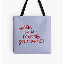 Mother Should I Trust The Government 32 Best Women Shirt - Men Shirts Fashion Customize All Over Print Tote Bag RB0811