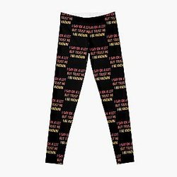 I Say Idk A Lot But Trust Me I Be Knowin         Leggings RB0811