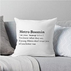 If young Metro don't trust you Metro Boomin  Throw Pillow RB2607