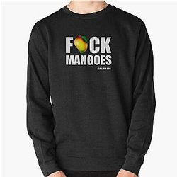 Fuck Mangoes Sullivan King Pullover Sweatshirt RB1110