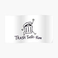 Trash Taste Podcaster  Poster RB2709