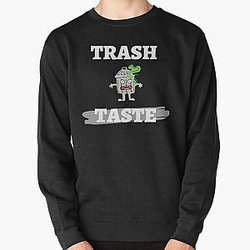 Trash Taste Pullover Sweatshirt RB2709