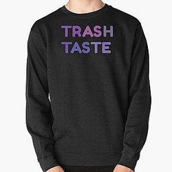 Trash Taste Pullover Sweatshirt RB2709