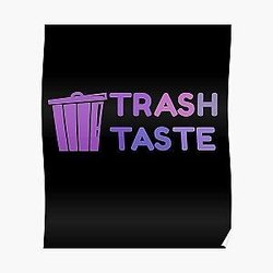 Trash Taste Poster RB2709