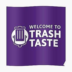 Welcome to Trash Taste | Purple BG Poster RB2709