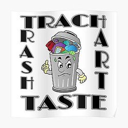 Trash taste Poster RB2709