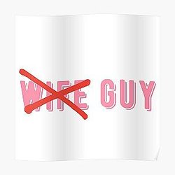 The Try Guys Posters - Anti-Wife Guy, Try Guys  Poster RB2510